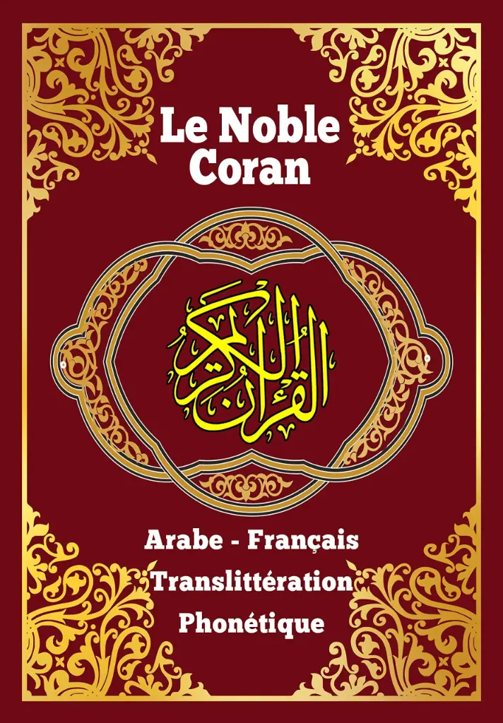 Le Coran français-arabe-phonétique
